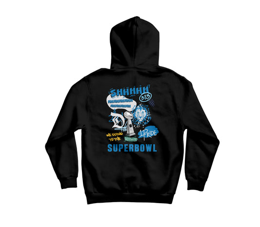 SHHH WE'RE GOING TO THE SB - Hoodie